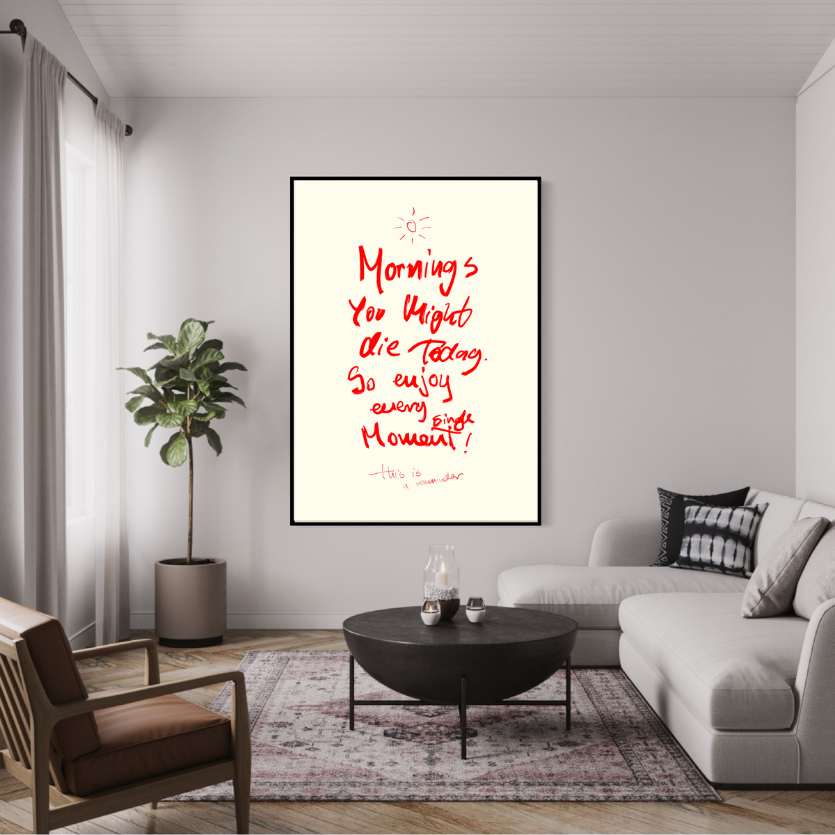 Leinwandbild: „You Might Die Today“
