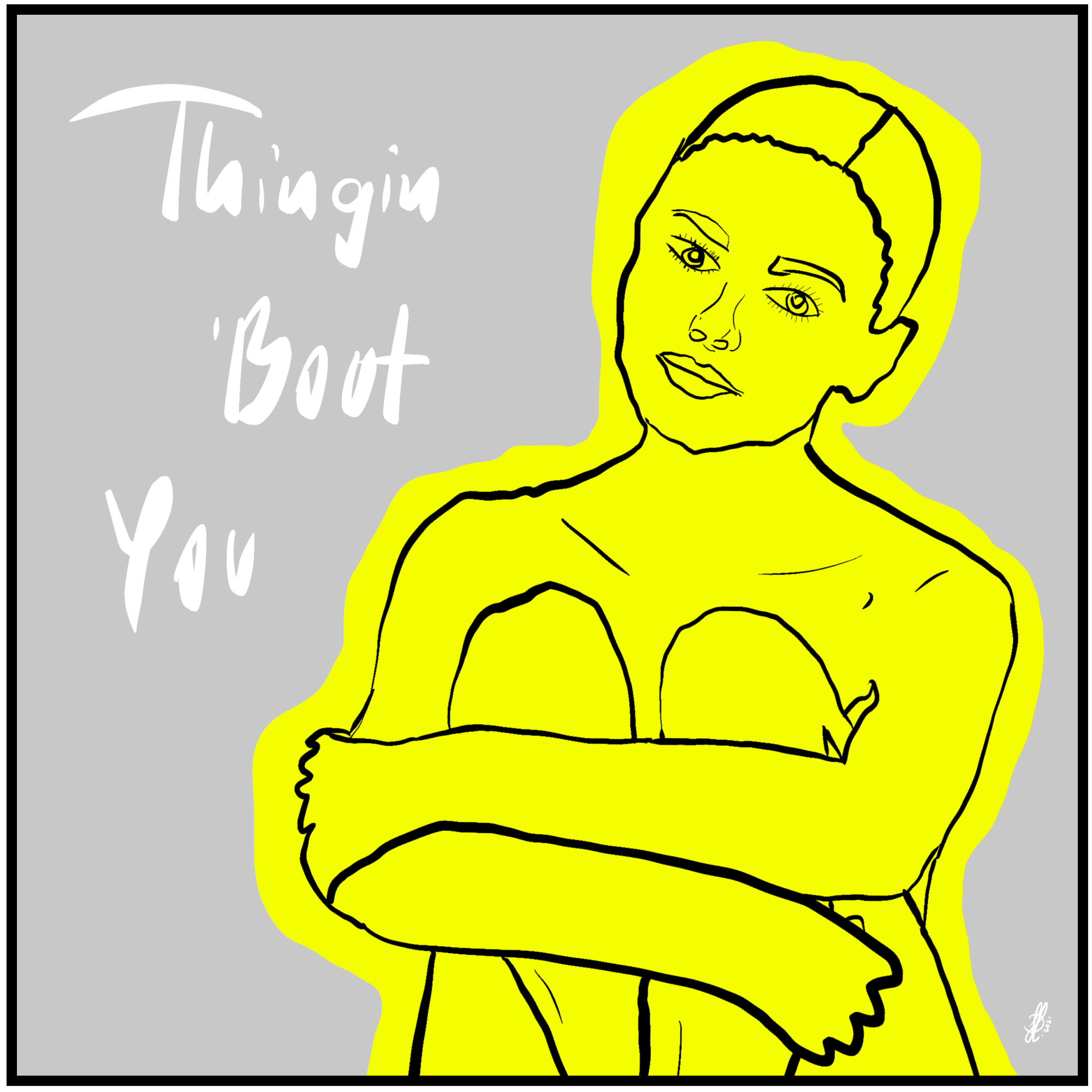 Plakat: "Thinkin Bout You"
